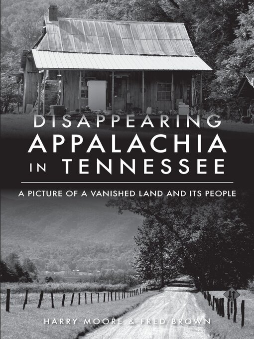 Title details for Disappearing Appalachia in Tennessee by Harry Moore - Available